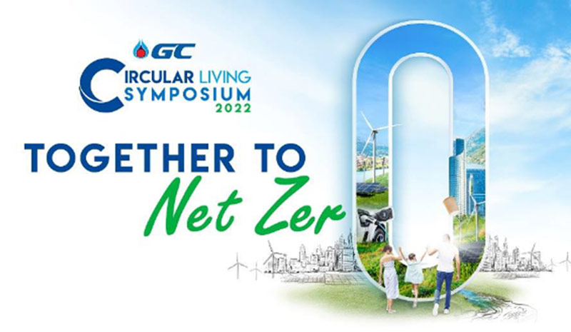 “GC Circular Living Symposium 2022: Together to Net Zero” การประชุมระดับนานาชาติ รวมพลังขับเคลื่อนสู่การลดการปล่อยก๊าซเรือนกระจกเป็นศูนย์